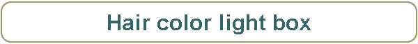 Hair color light box