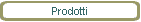 Prodotti